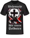 Wehrmacht - Wir waren Soldaten - T-Shirt