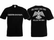 Germania Deutsch und frei wollen wir sein T-Shirt