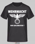 Wehrmacht den Grillmeister? - T-Shirt