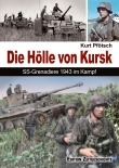 Die Hölle von Kursk - SS-Grenadiere 1943 im Kampf - Buch
