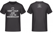 Keep Calm and join the Wehrmacht T-Shirt