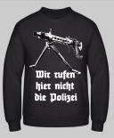 MG42 - Wir rufen hier nicht die Polizei - Pullover