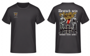 Deutsch sein heisst treu sein Wehrmacht Soldat T-Shirt