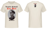 Vergießt Schweiß, kein Blut! Erwin Rommel - T-Shirt