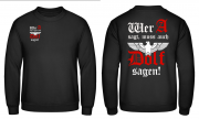 Wer A sagt muss auch Dolf sagen! Reichsadler - Pullover