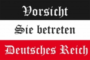 Vorsicht Sie betreten Deutsches Reich - Fahne 90x150 cm
