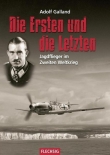 Adolf Galland - Die Ersten und die Letzten - Buch