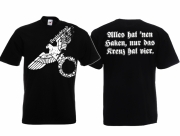 Alles hat ein Haken nur das Kreuz hat 4 T-Shirt