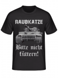 Tiger Panzer Raubkatze - Bitte nicht füttern! - T-Shirt
