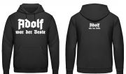 Adolf war der Beste Kapuzenpullover