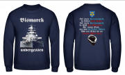 Schlachtschiff Bismarck unvergessen Seemannsgrab Pullover