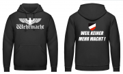 Wehrmacht Weil keiner mehr macht Kapuzenpullover