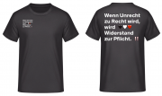 Wenn Recht zu Unrecht wird wird Widerstand zur Pflicht T-Shirt