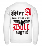 Wer A sagt muss auch Dolf sagen Pullover Größe L