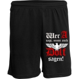Wer A sagt muss auch Dolf sagen Kurze Hose