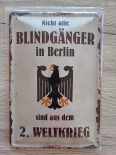 Nicht alle Blindgänger in Berlin sind aus dem 2. Weltkrieg Blechschild