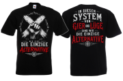 Die einzige Alternative T-Shirt