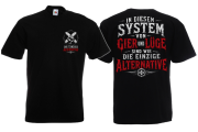 Die einzige Alternative T-Shirt