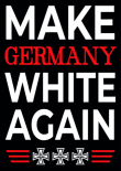 Make Germany White Again 80 Aufkleber