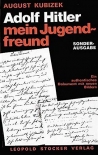 Adolf Hitler - mein Jugendfreund Gebundene Ausgabe