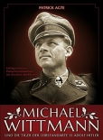 Michael Wittmann: Die Tiger der Leibstandarte SS Adolf Hitler - Book