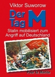 Der Tag M - Stalin mobilisiert zum Angriff auf Deutschland - Buch