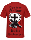 Opa war Soldat kein Verbrecher T-Shirt