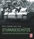 Sturmgeschütze: Entwicklung und Fertigung der sPak - Buch