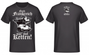 Nach Frankreich nur auf Ketten - T-Shirt