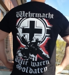 Wehrmacht - Wir waren Soldaten - T-Shirt Rückendruck