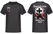 Deutsch sein heisst treu sein! Wehrmacht Soldat - T-Shirt Rückendruck