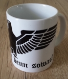 Wehrmacht denn sowas? Reichsadler - Tasse