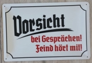 Vorsicht bei Gesprächen Feind hört mit - Blechschild