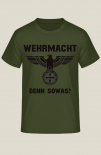 Wehrmacht denn sowas? T-Shirt