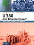 U 380 - Das Kleeblattboot: Mit Röther und Brandi auf Feindfahrt im Atlantik und Mittelmeer