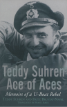 Teddy Suhren Ace of Aces: Memoirs of a U-Boat Rebel (Englisch) - Taschenbuch