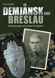 Hans Schönfeld - In Demjansk und Breslau